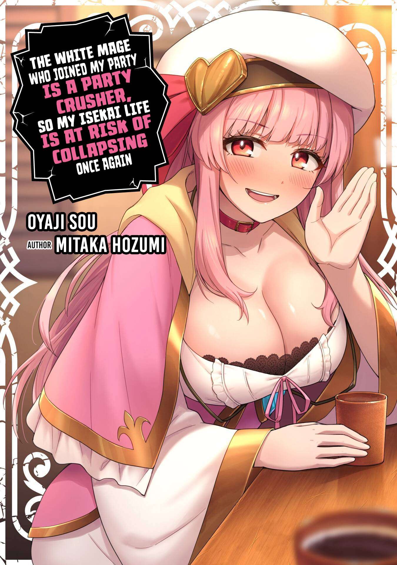 The White Mage Who Joined My Party is a Circle Crusher, So My Isekai Life is at Risk Of Collapsing Once Again - Chapter 45 Page 2