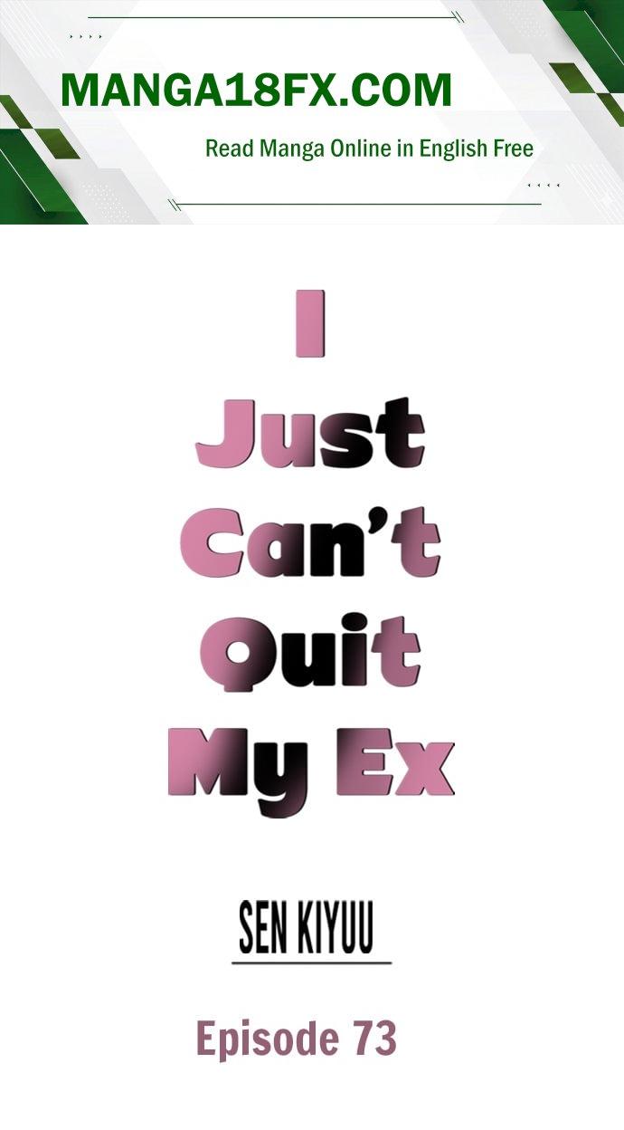 I Just Can’t Quit My Ex - Chapter 73 Page 1
